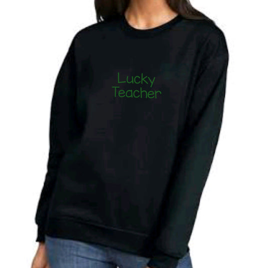 Lucky Teacher Embroidered Sweatshirt
