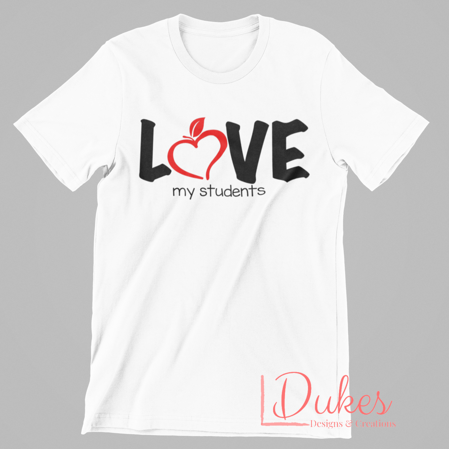 Love my Students tee