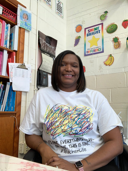 It's Fine #Teacherlife Tee