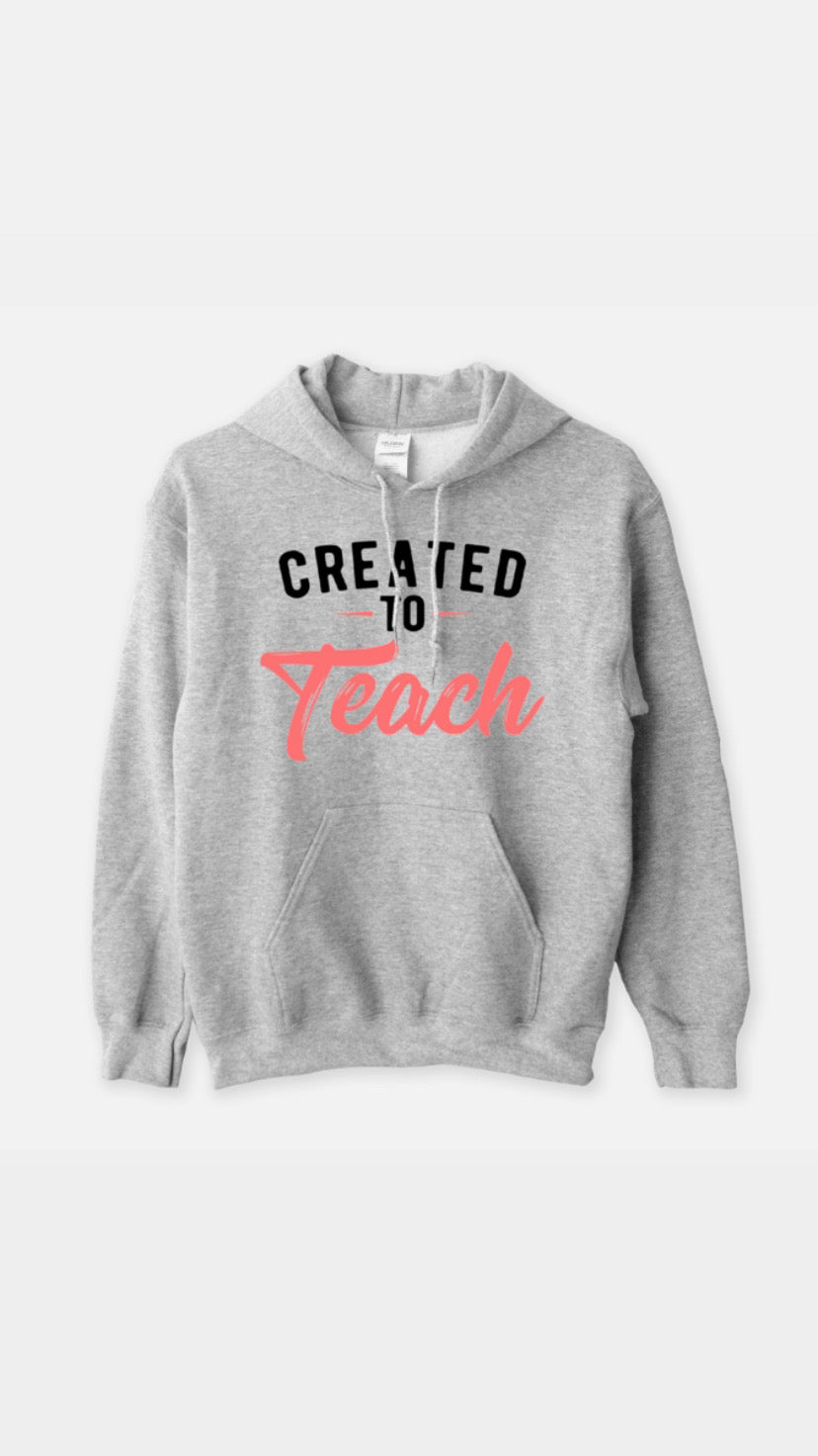 Created to Teach Hoodie- Script Bold