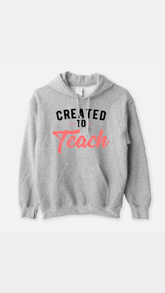 Created to Teach Hoodie- Script Bold