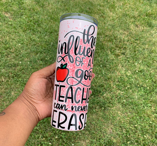 The Influence of a Good Teacher 20oz Tumbler