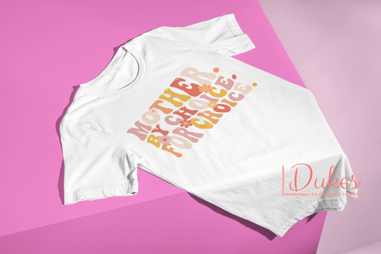 Mother by Choice for Choice Pro Choice Tee