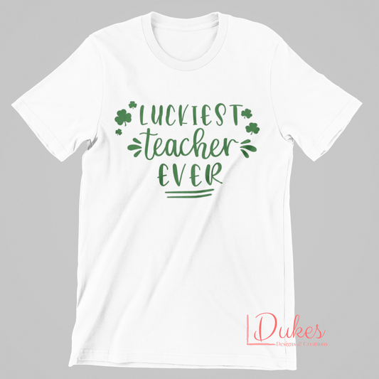 Luckiest Teacher Ever Tee