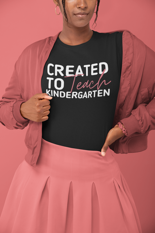 Kindergarten-Created to Teach Tee