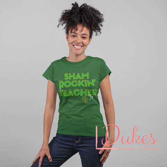 Sham Rockin' the Teacher Life St. Patrick's Day Tee