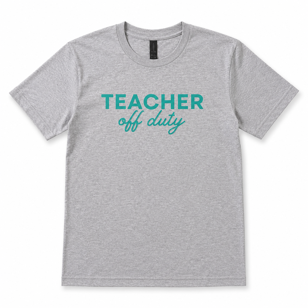 Teacher Off Duty Tee
